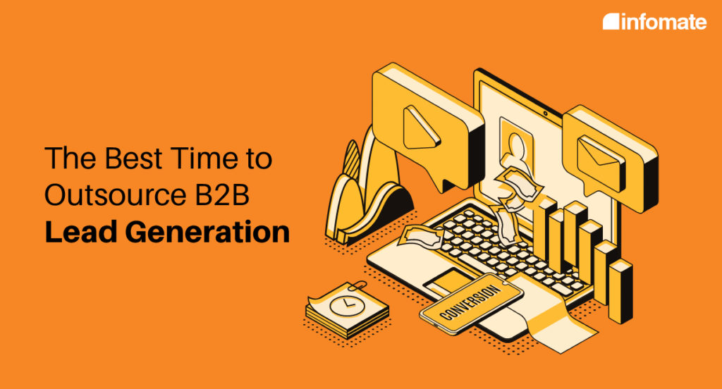 The Best Time to Outsource B2B Lead Generation